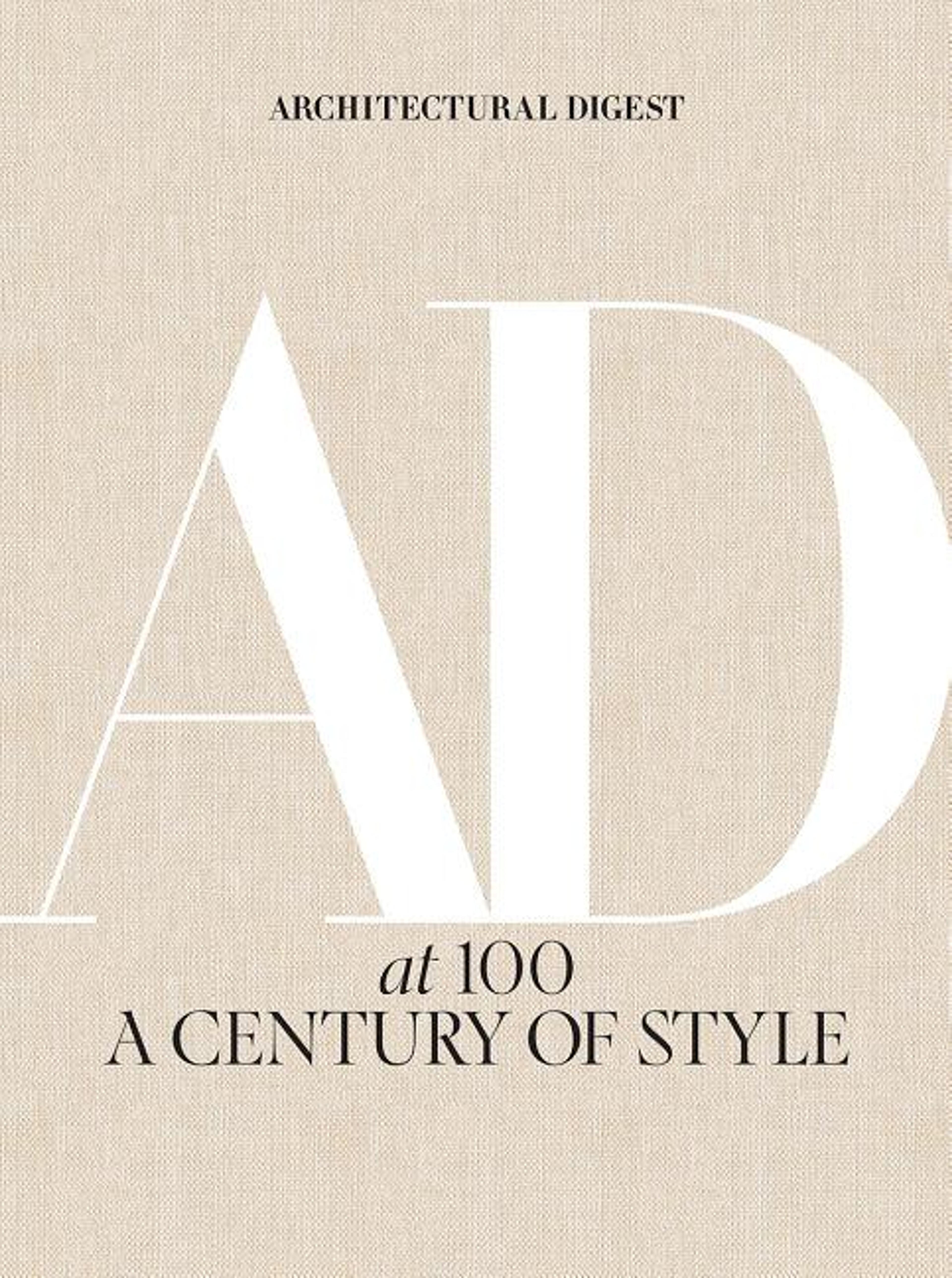 Architectural Digest at 100 : A Century of Style (Hardcover)