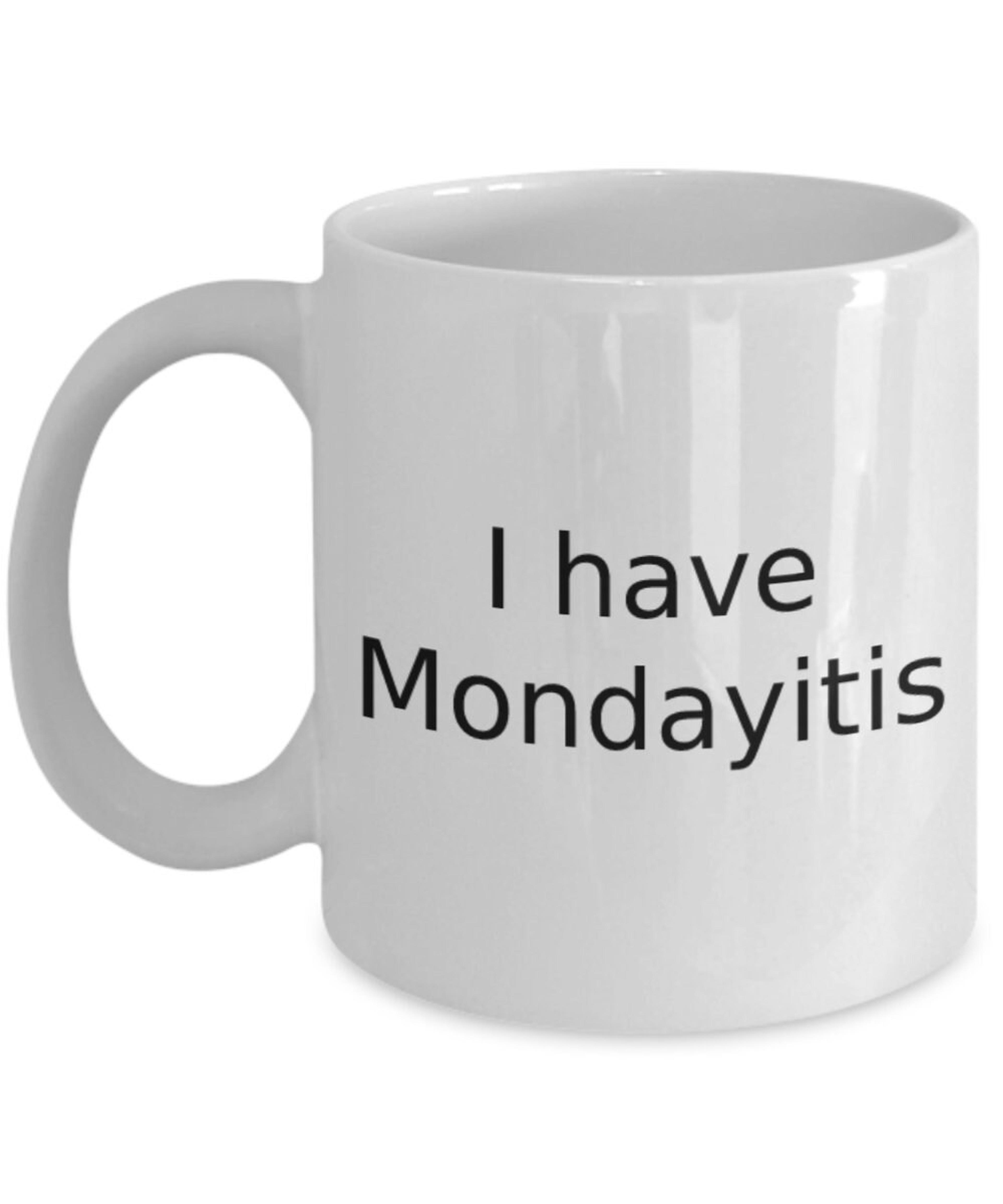Mondayitis Work Colleague Coffee Mug - Etsy
