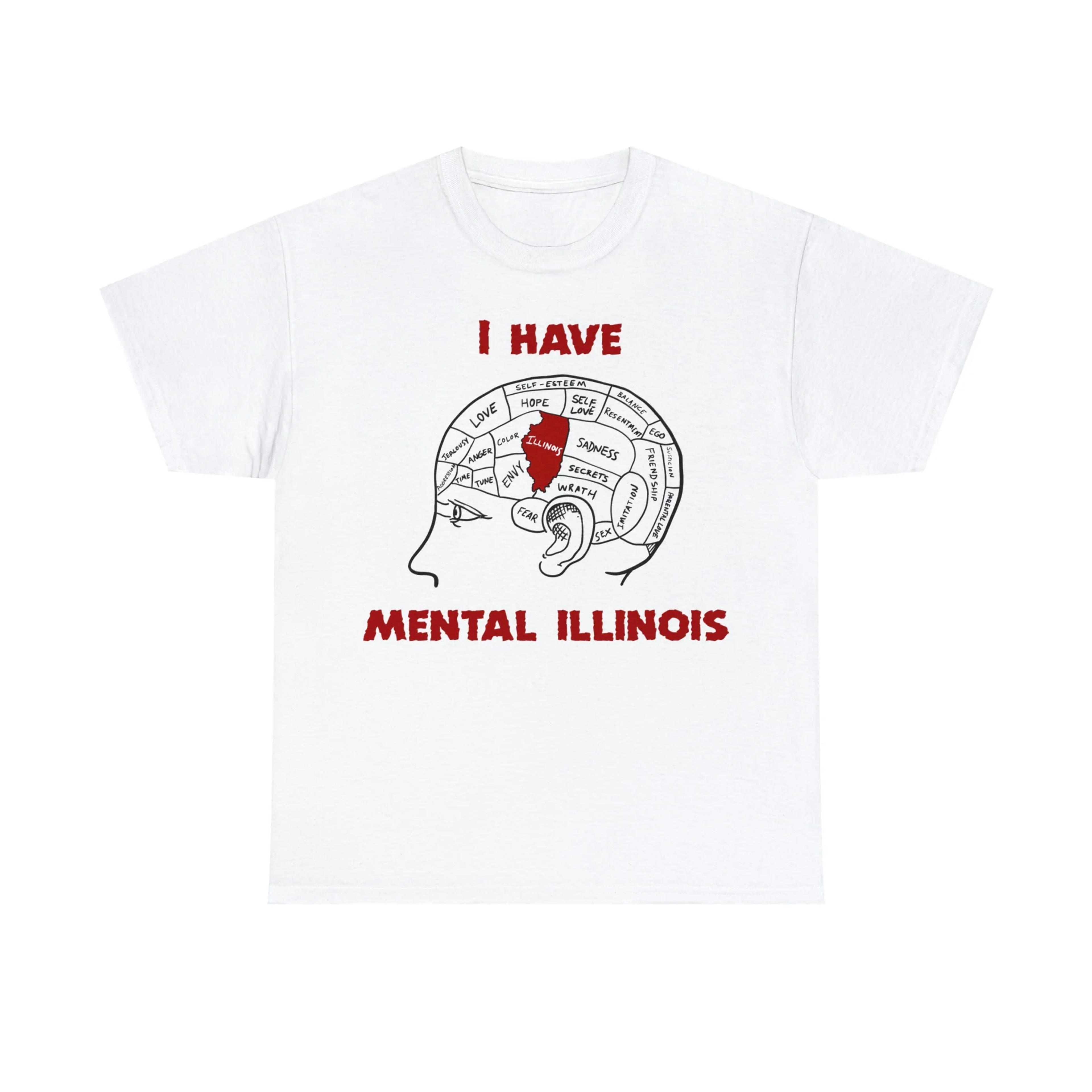 I Have Mental Illinois. – Good Shirts