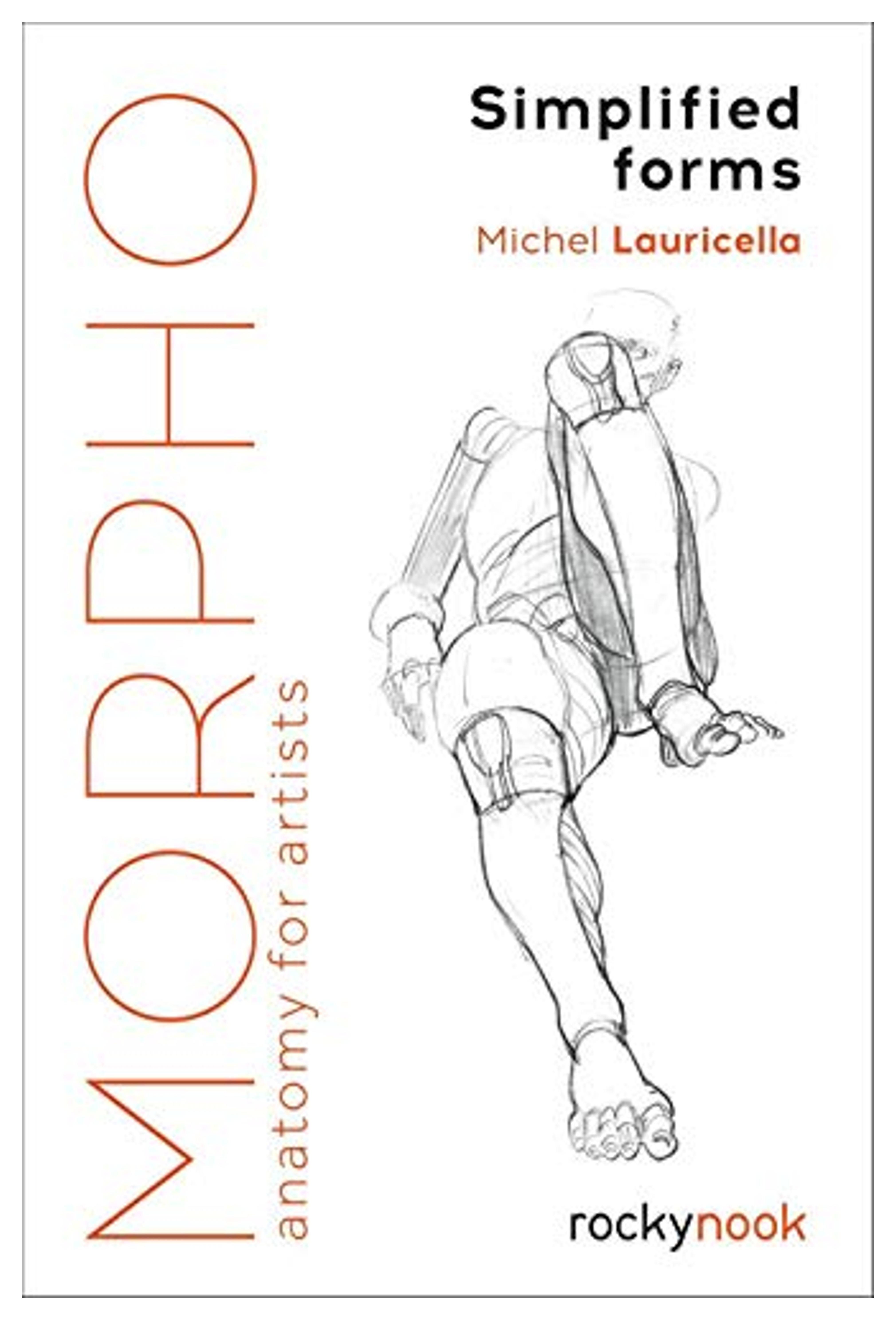 Morpho: Simplified Forms: Anatomy for Artists (Morpho: Anatomy for Artists)