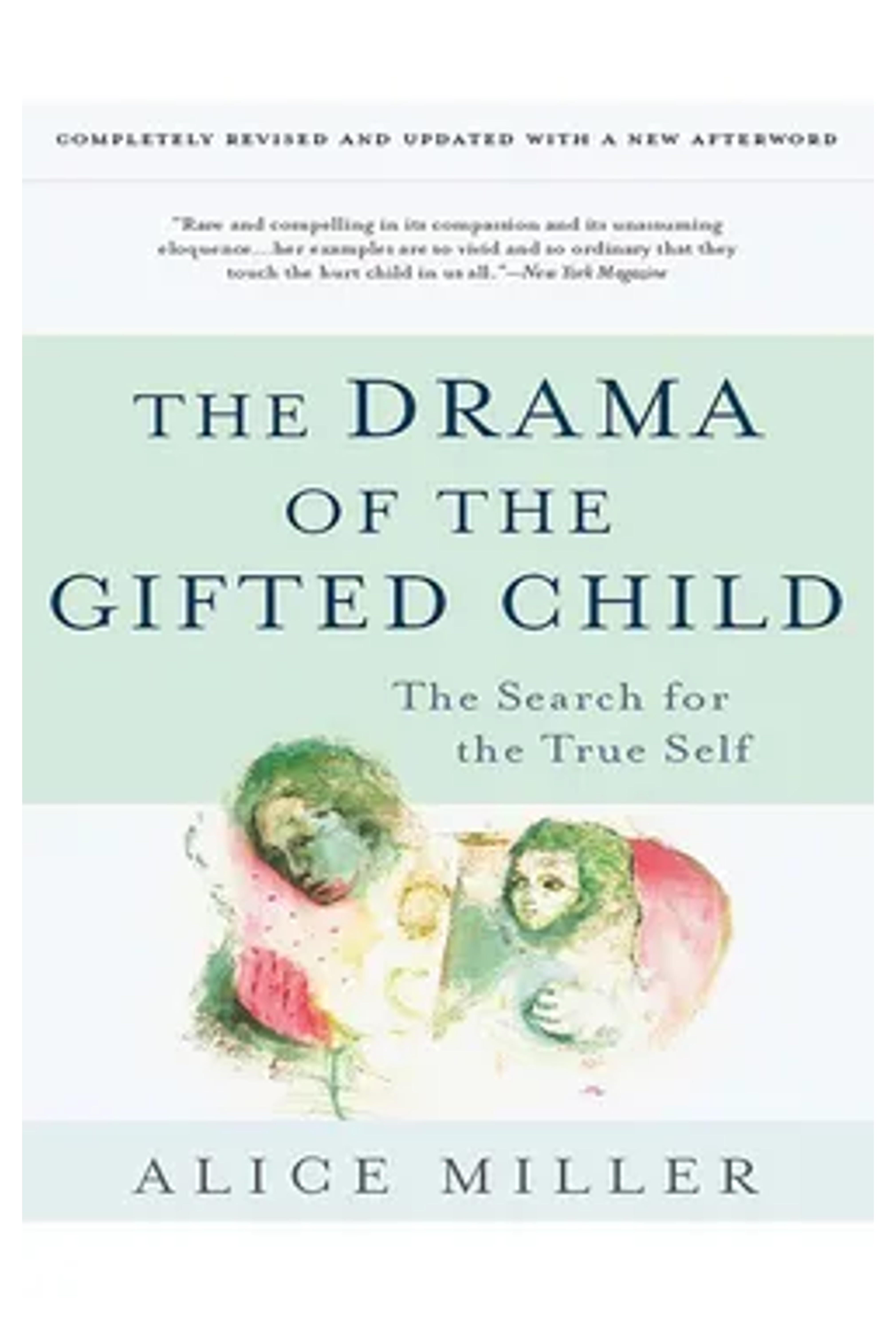 The Drama of the Gifted Child: The Search for the True Self, Revised Edition