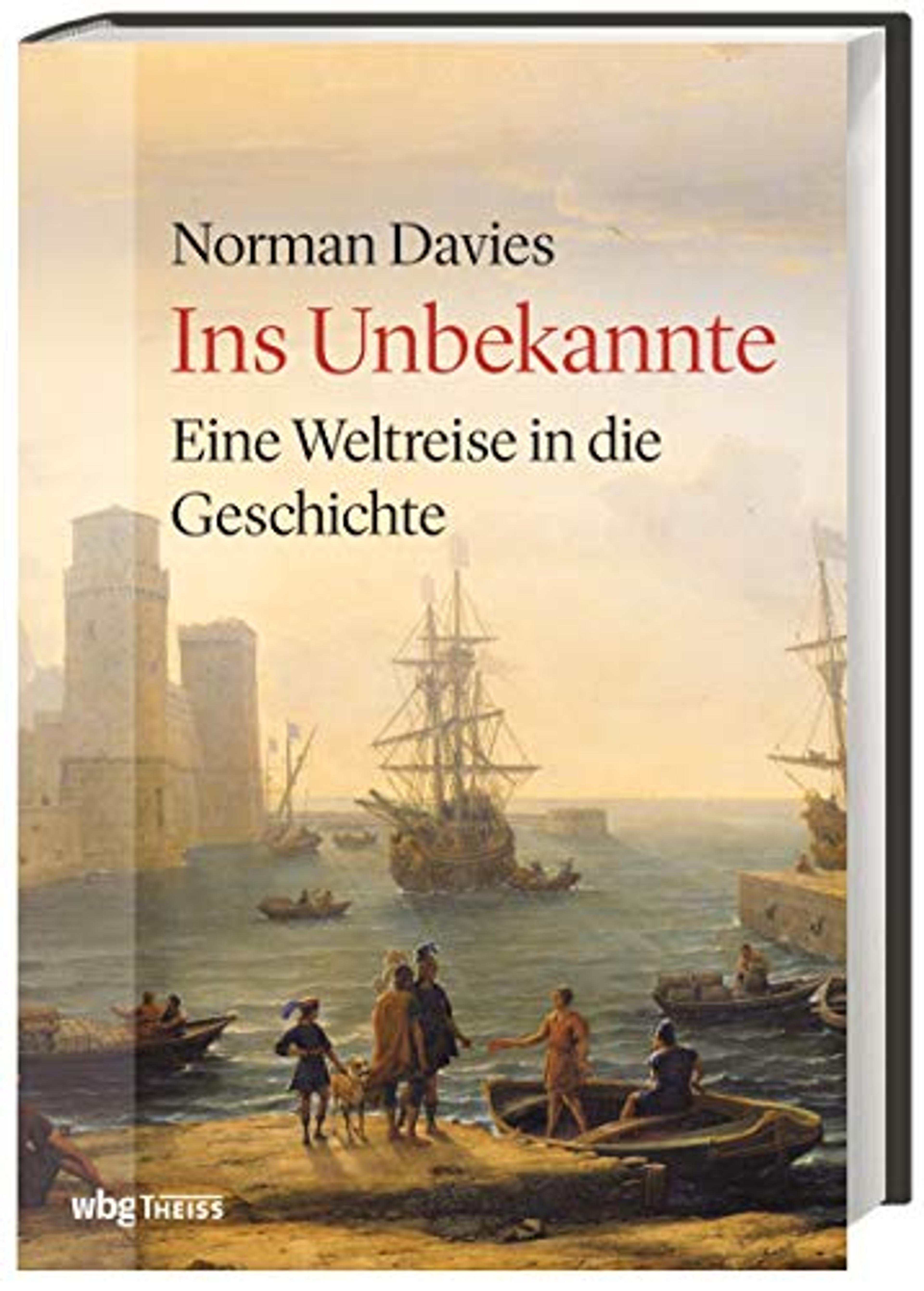 Ins Unbekannte. Eine Weltreise in die Geschichte. Unterwegs mit dem renommierten Historiker und Weltenbummler: Persönlicher Reisebericht & fundierte Exkurse in die Weltgeschichte : Norman Davies, Tobias Gabel, Jörn Pinnow: Amazon.de: Bücher