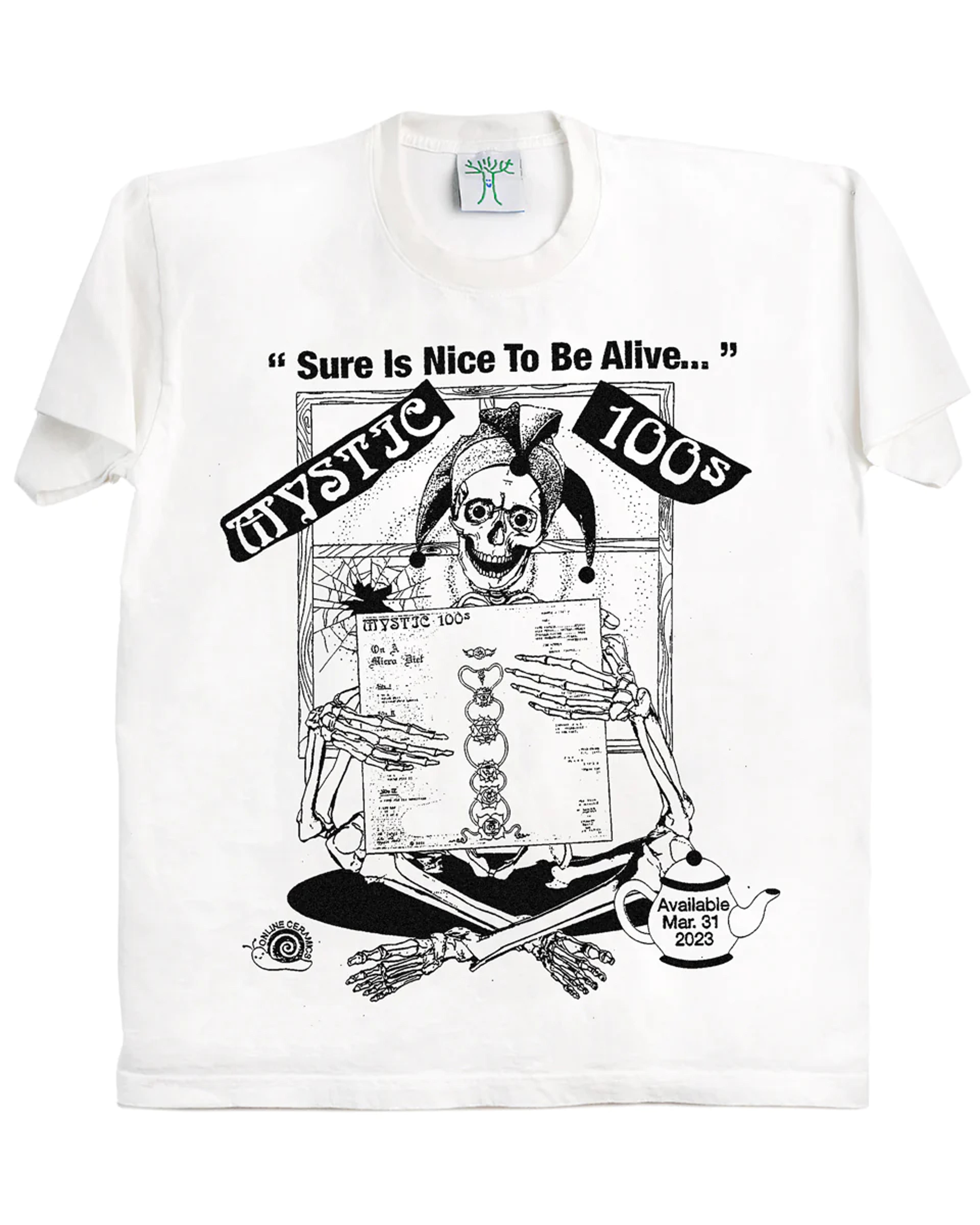 Online Ceramics Mystic 100's - Sure Is Nice To Be Alive - White Tee