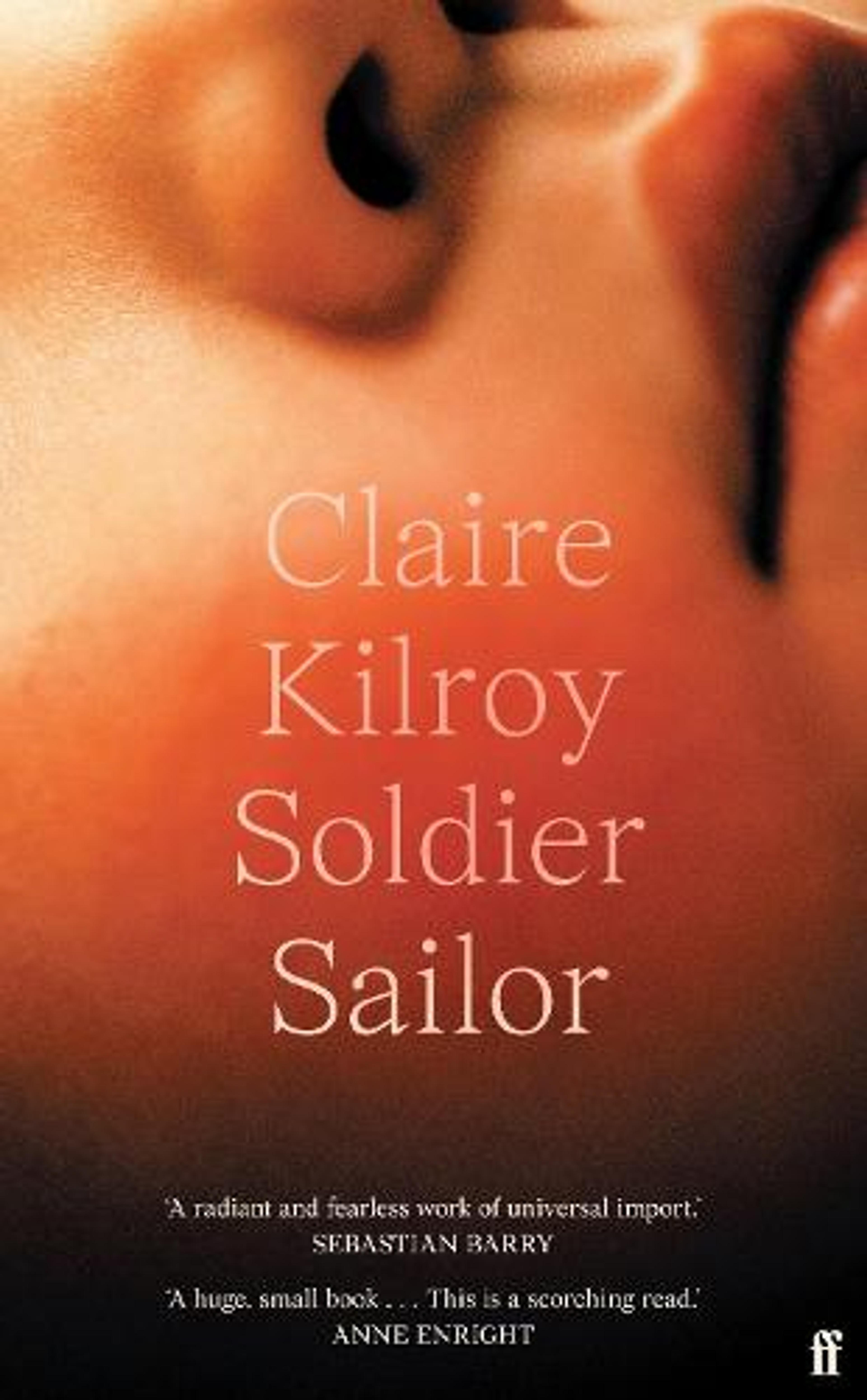 Soldier Sailor by Claire Kilroy | Waterstones