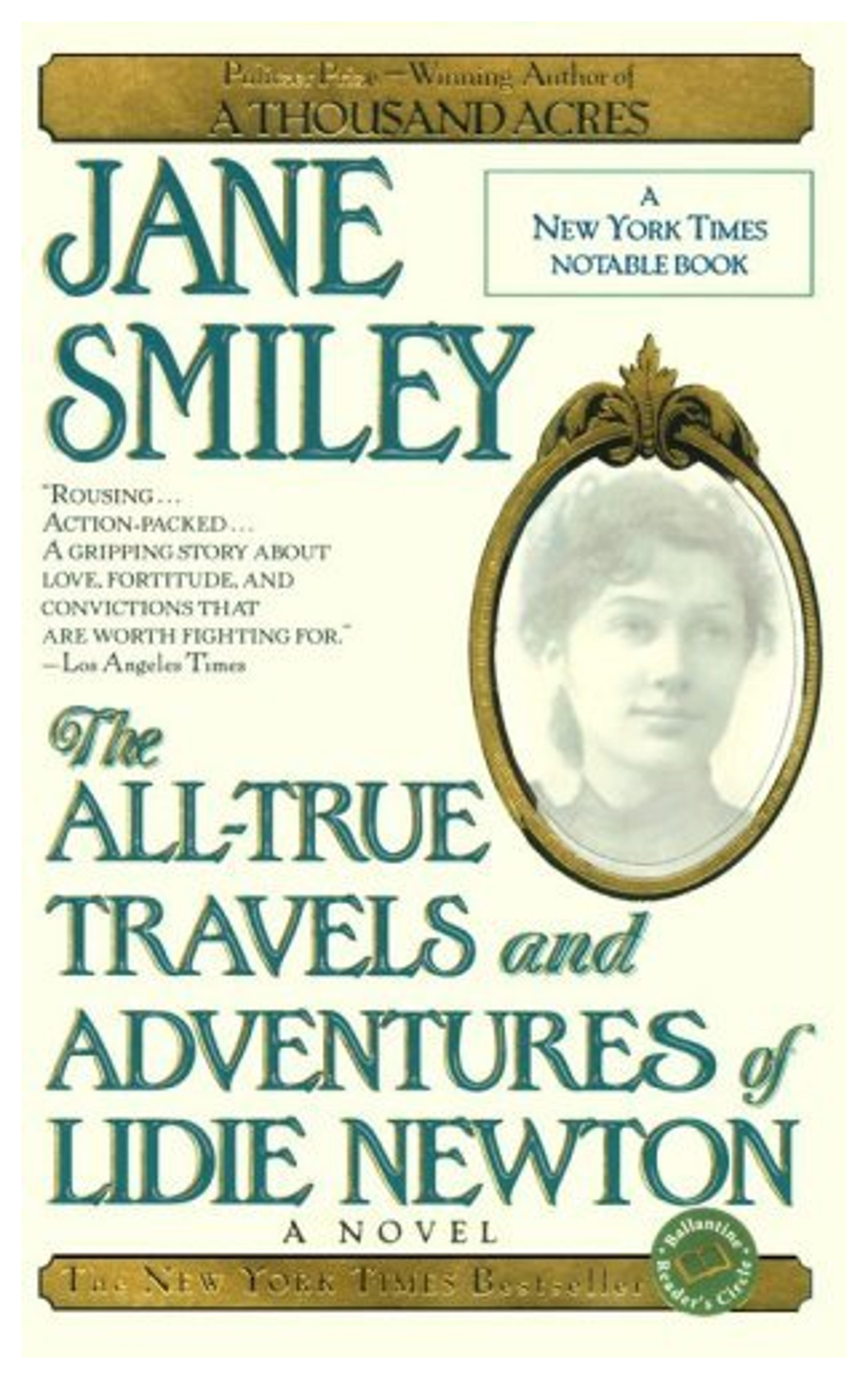 The All-True Travels and Adventures of Lidie Newton: A Novel (Ballantine Reader's Circle) - Kindle edition by Smiley, Jane. Literature & Fiction Kindle eBooks @ Amazon.com.