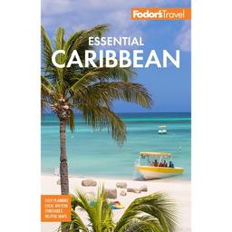 Fodor's Essential Caribbean - (full-color Travel Guide) 3rd Edition By Fodor's Travel Guides (paperback) : Target