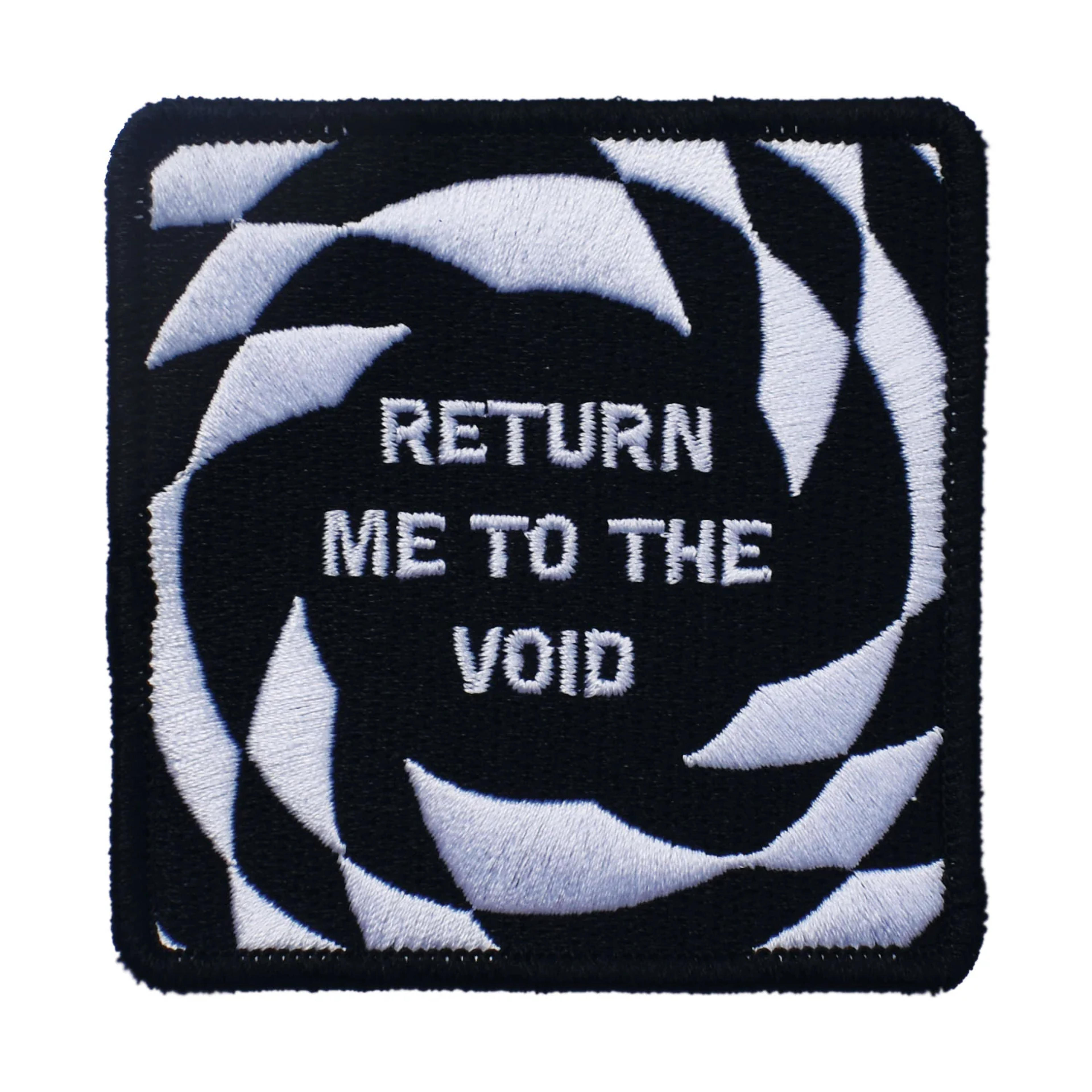 Return Me to the Void Embroidered Patch