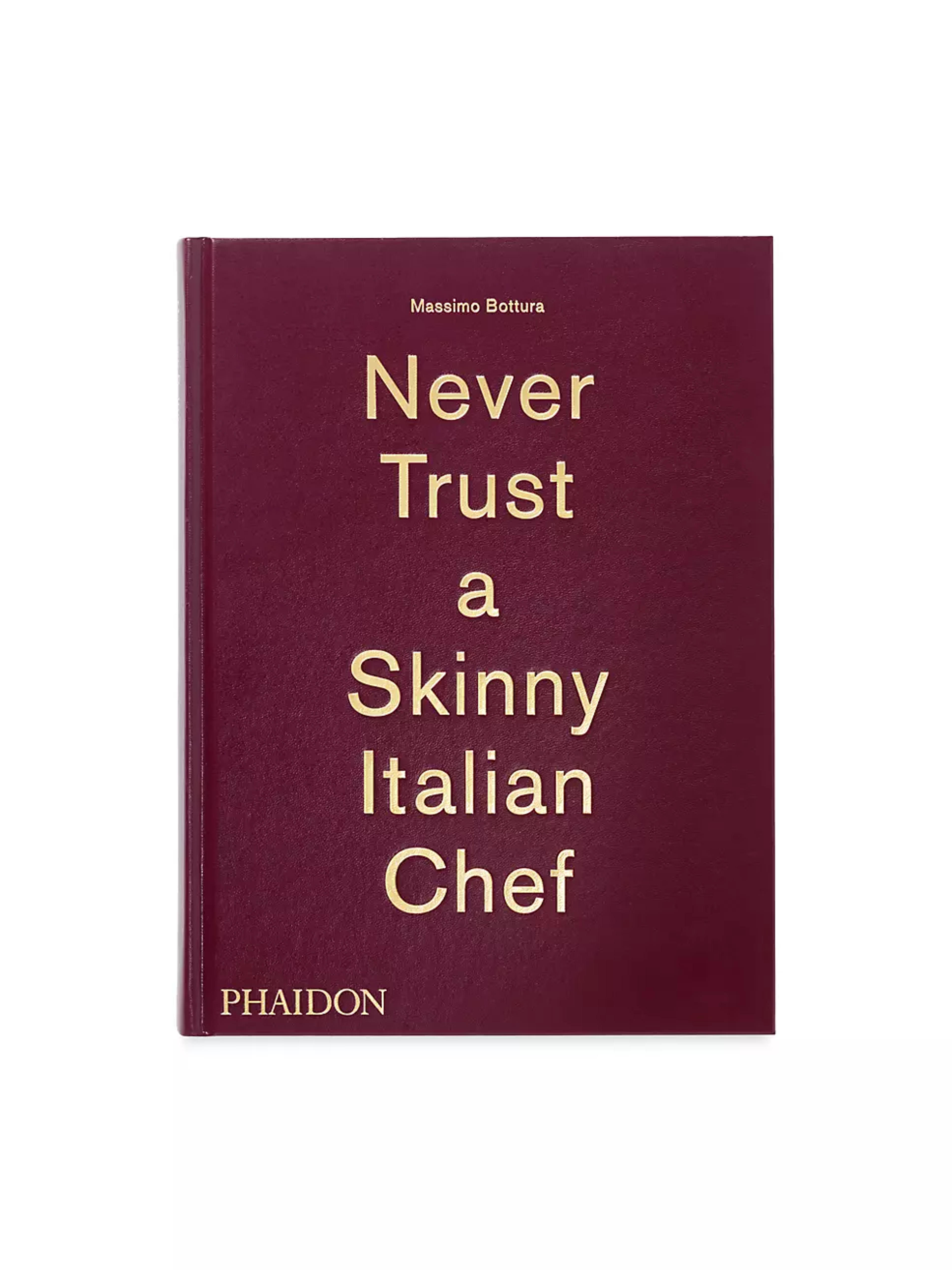 Shop Phaidon Never Trust A Skinny Italian Chef | Saks Fifth Avenue