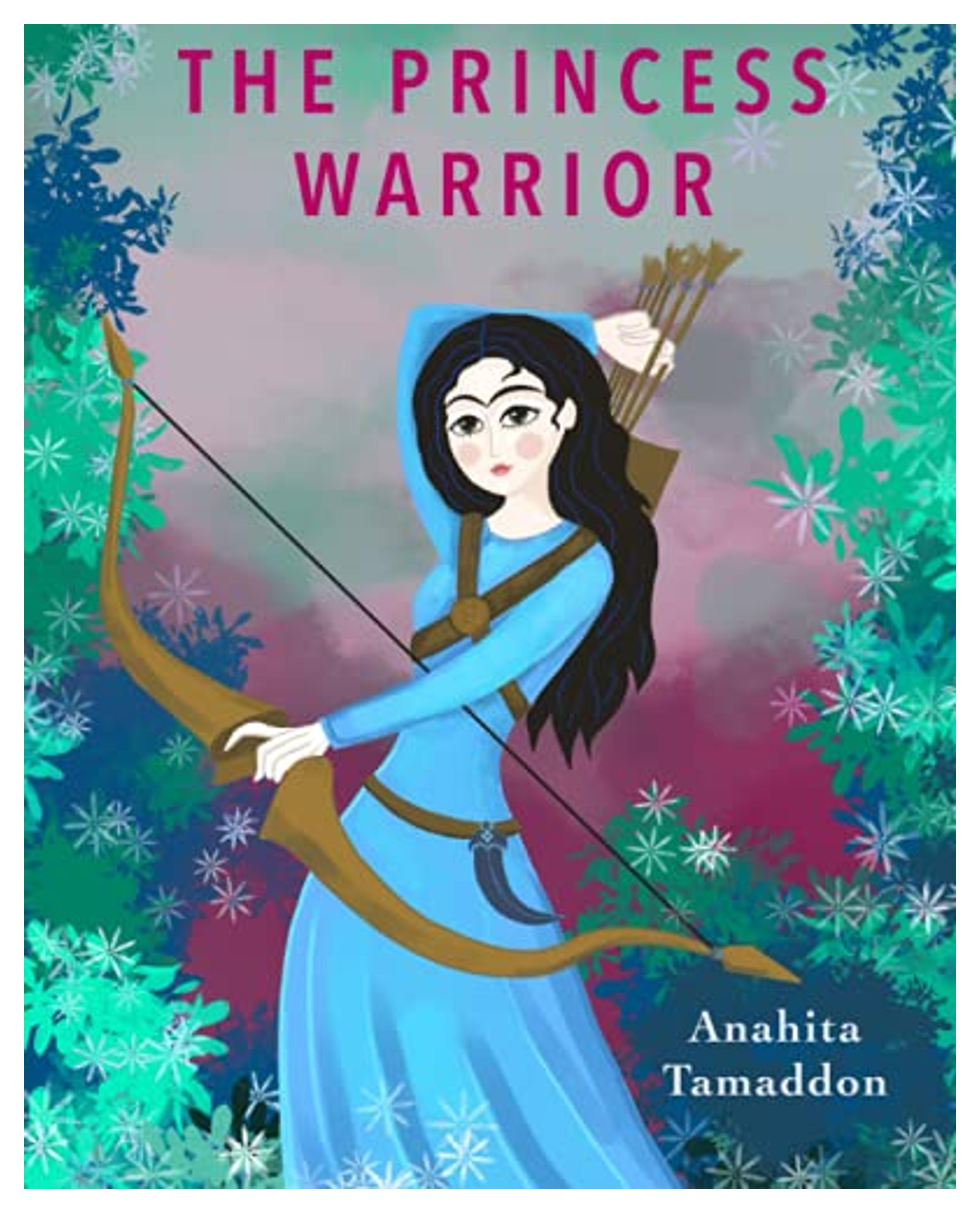 The Princess Warrior (Persian Myths)