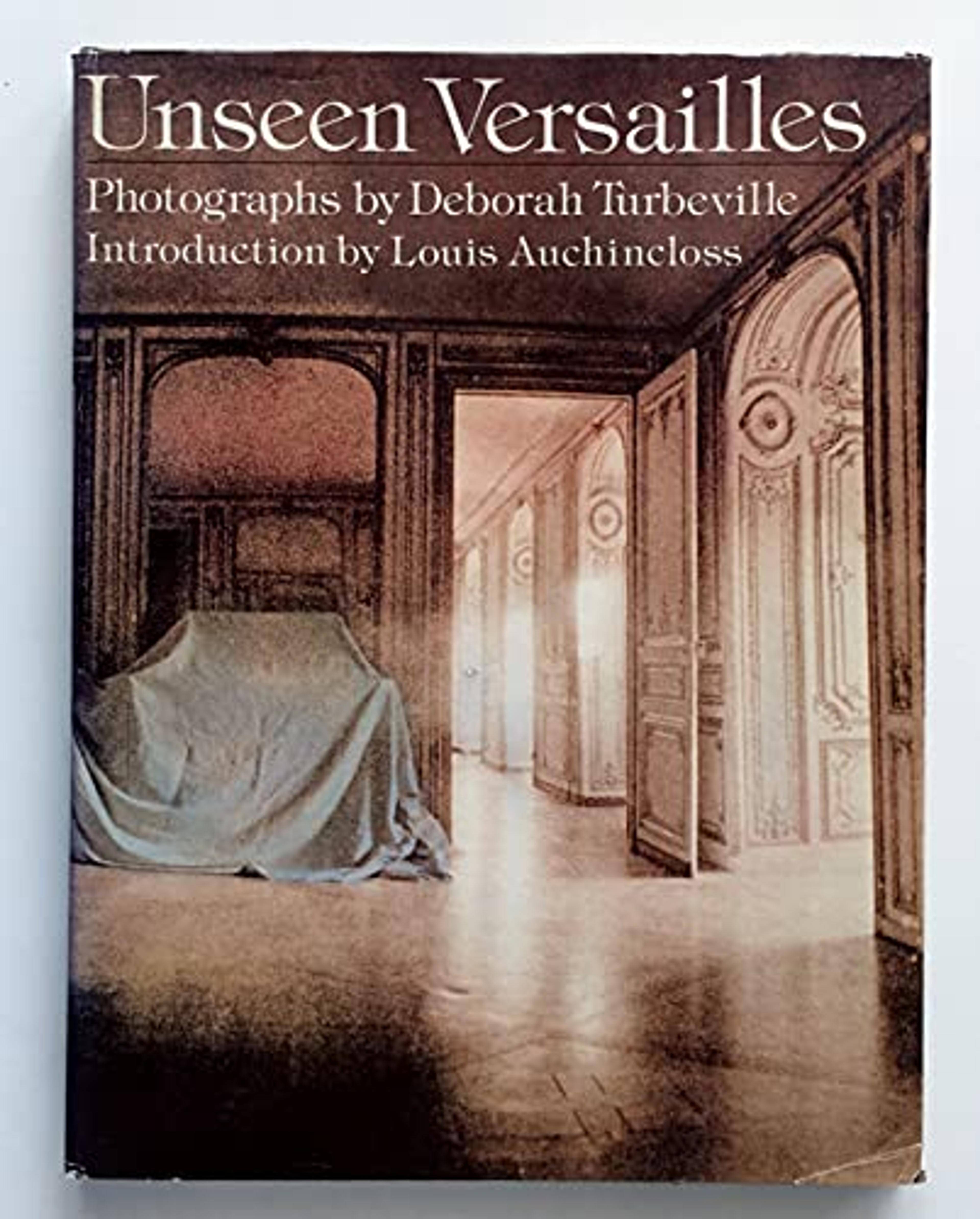 Unseen Versailles by Turbeville, Deborah and Auchincloss, Louis: (1981) First Edition. | Winged Monkey Books