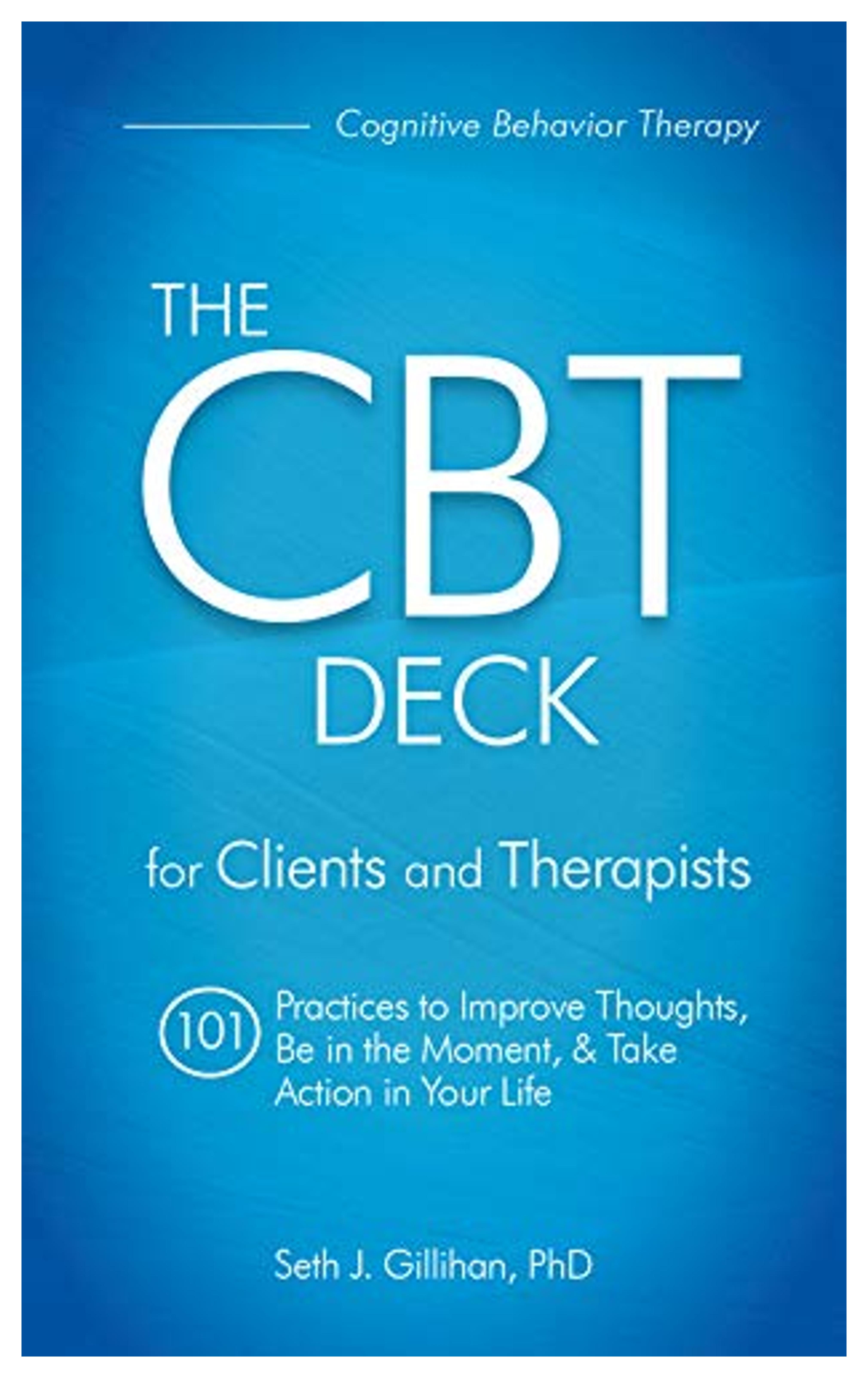 Amazon.com: The CBT Deck: 101 Practices to Improve Thoughts, Be in the Moment & Take Action in Your Life: 9781683732464: Seth Gillihan: Books