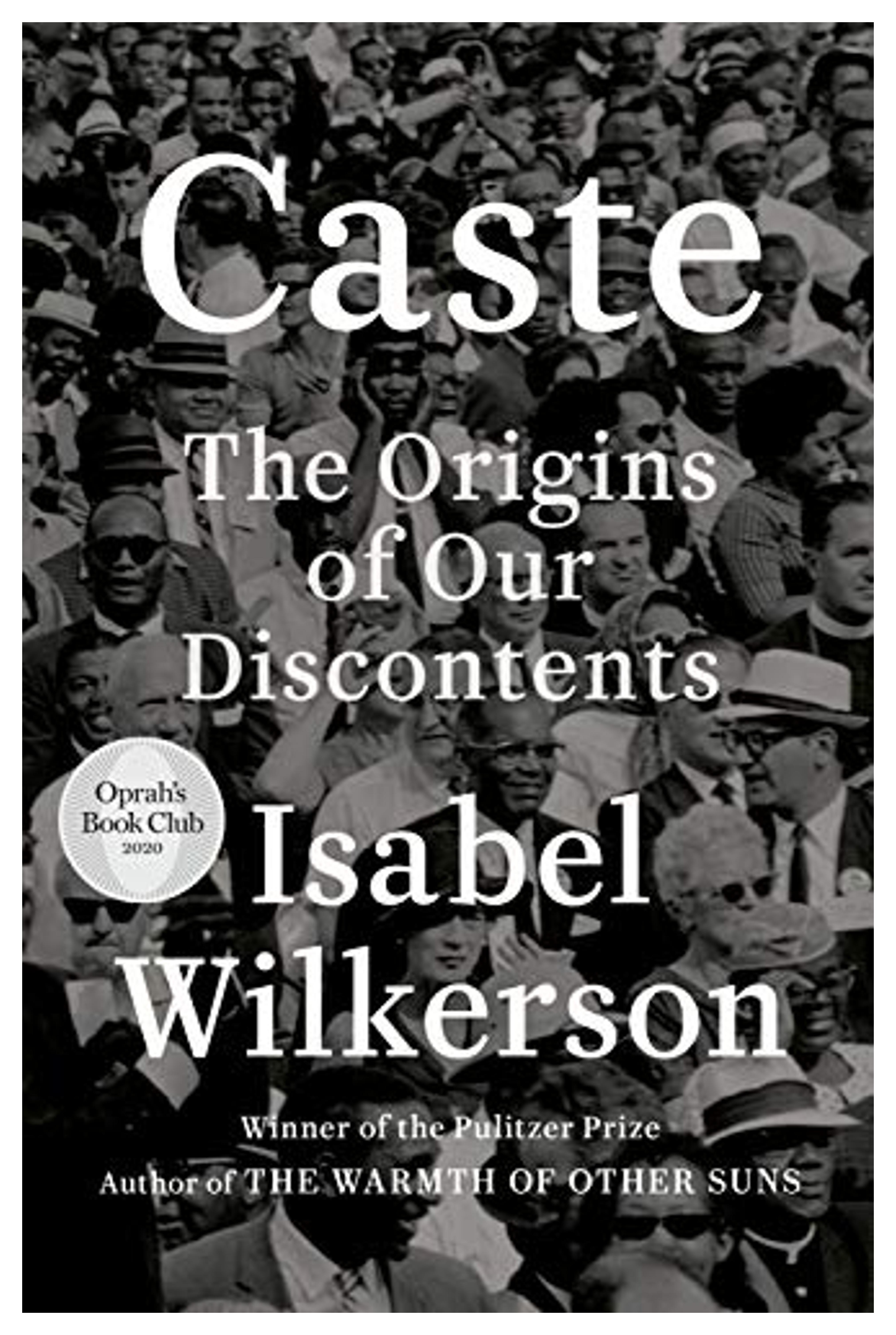 Caste (Oprah's Book Club): The Origins of Our Discontents