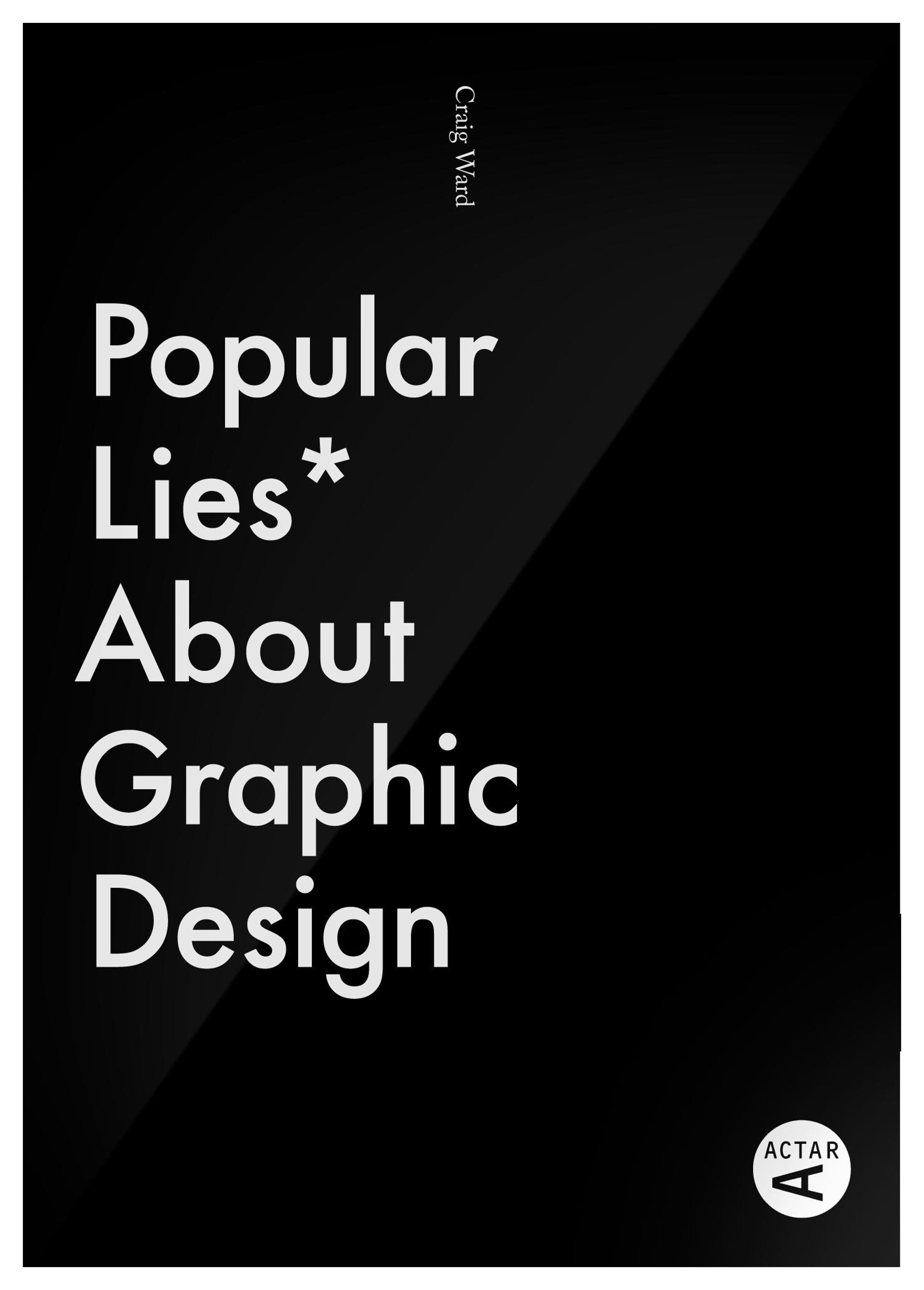 Popular Lies About Graphic Design