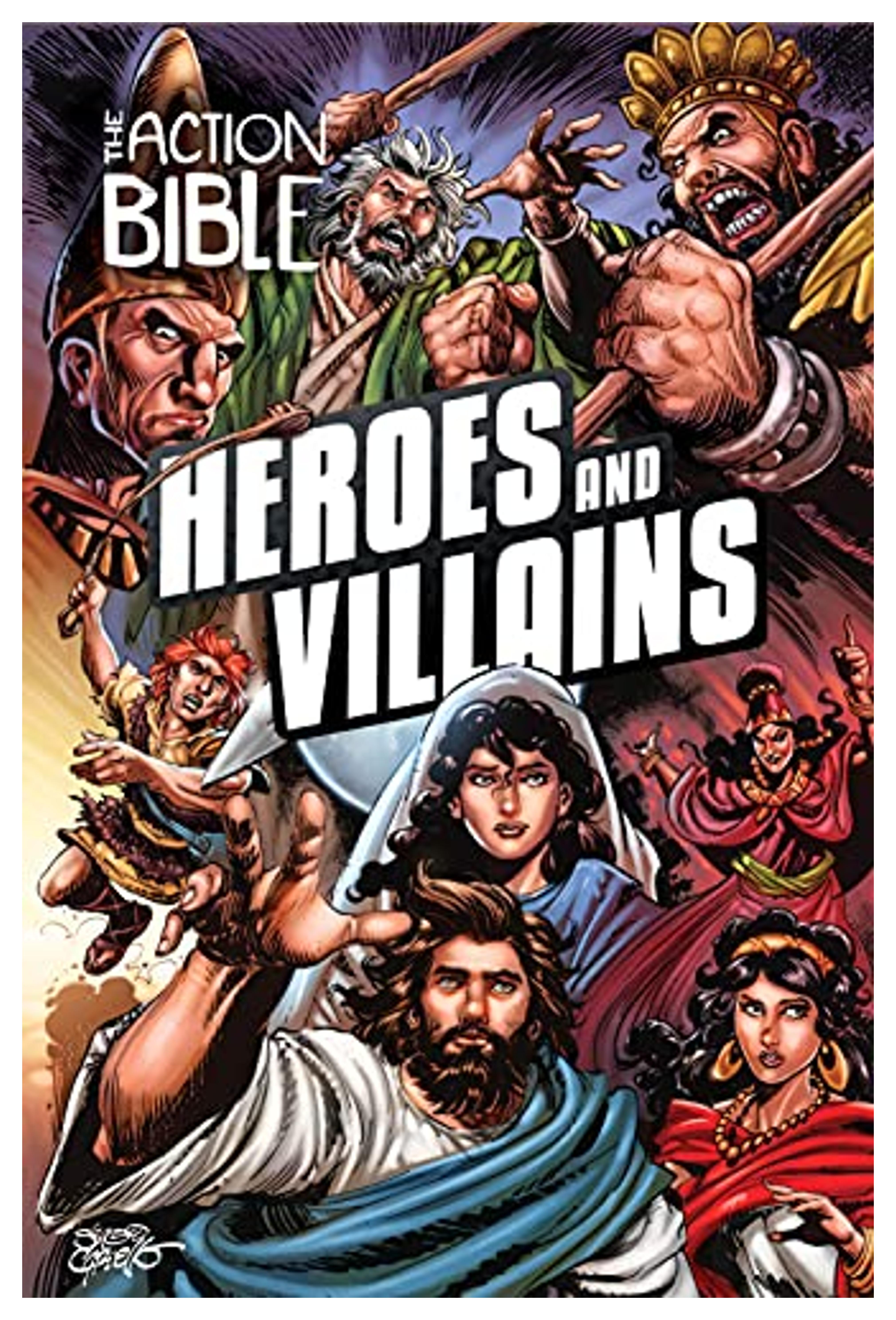 The Action Bible: Heroes and Villains (Action Bible Series)