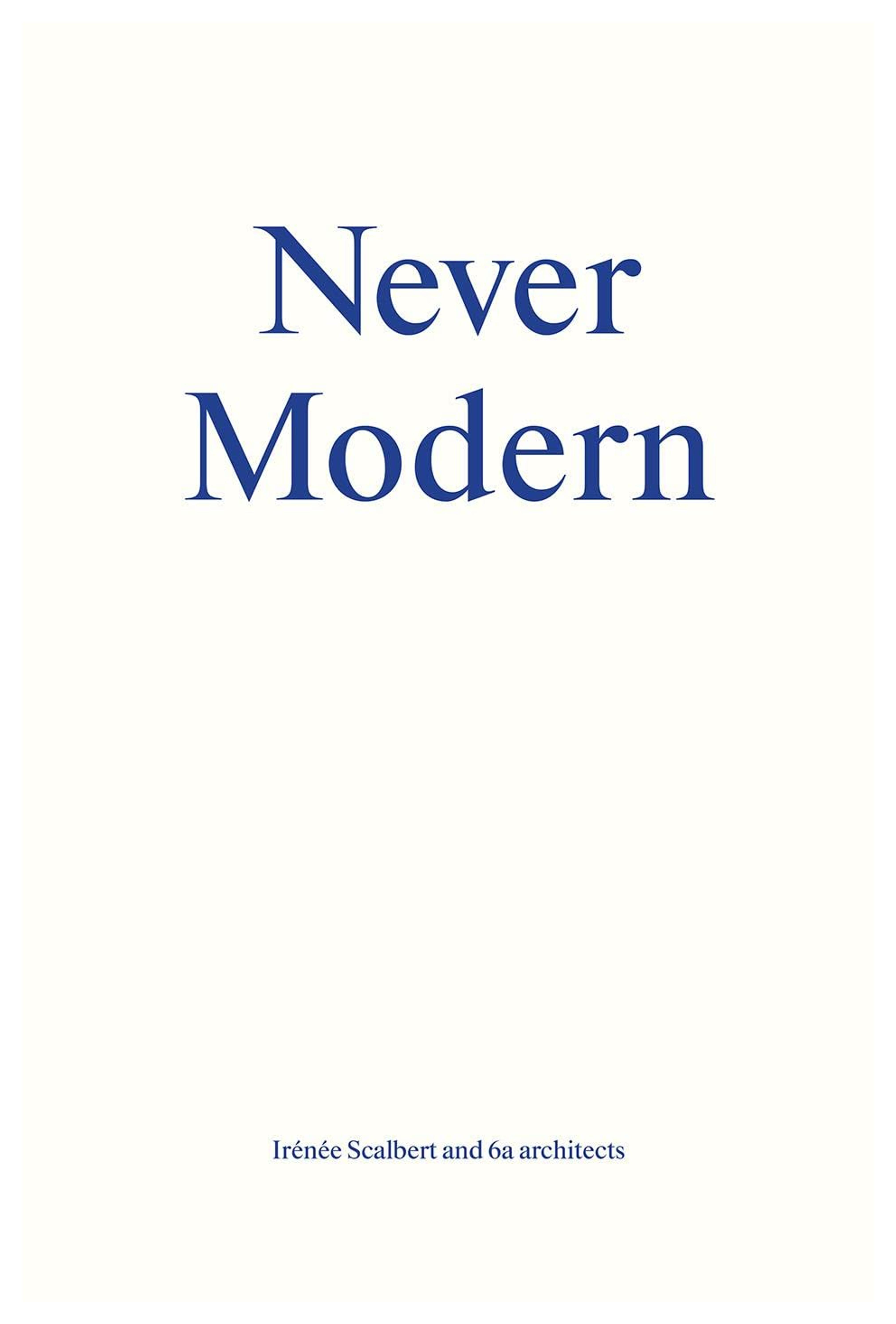 Never Modern