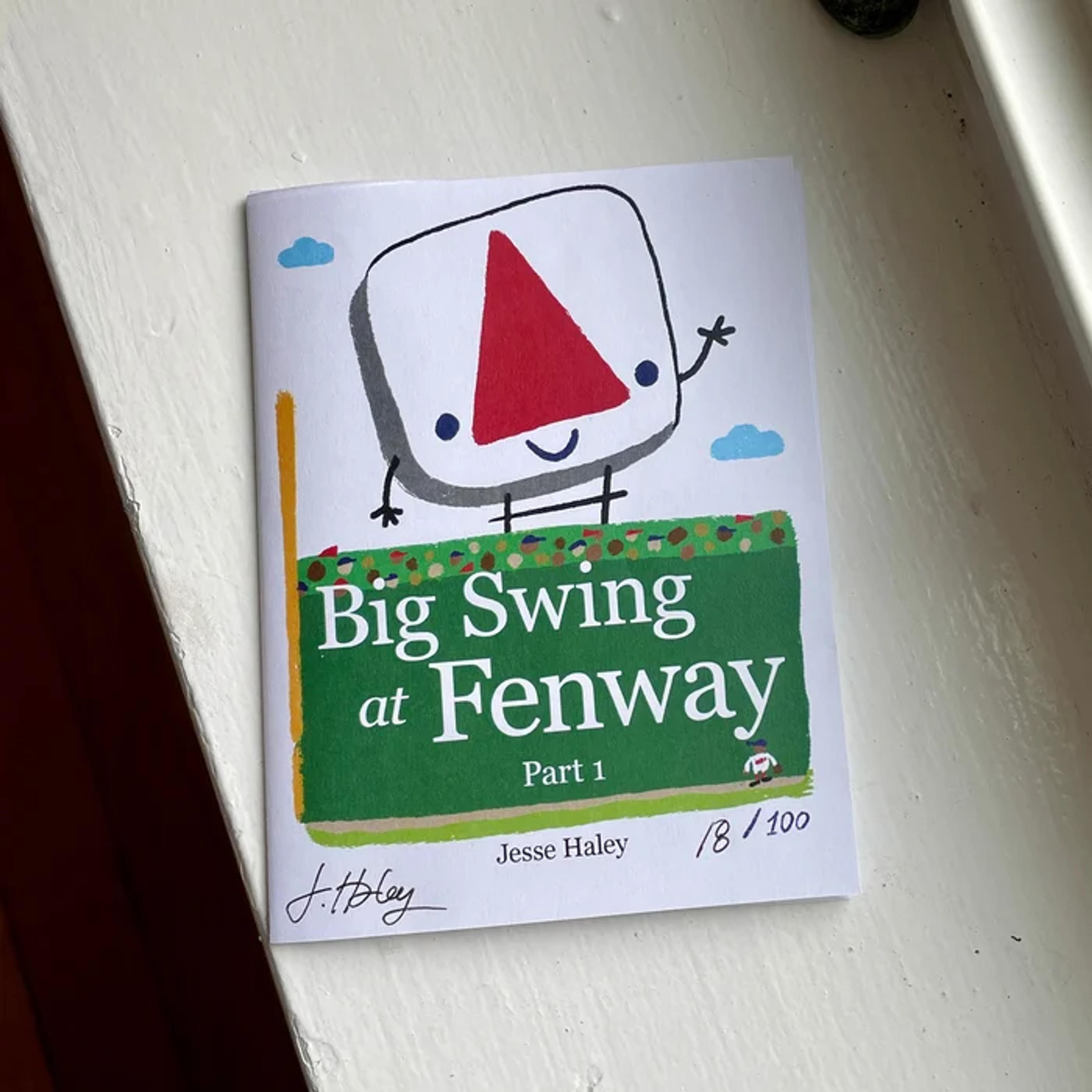 Big Swing at Fenway, part 1 - Zine | Jesse Haley