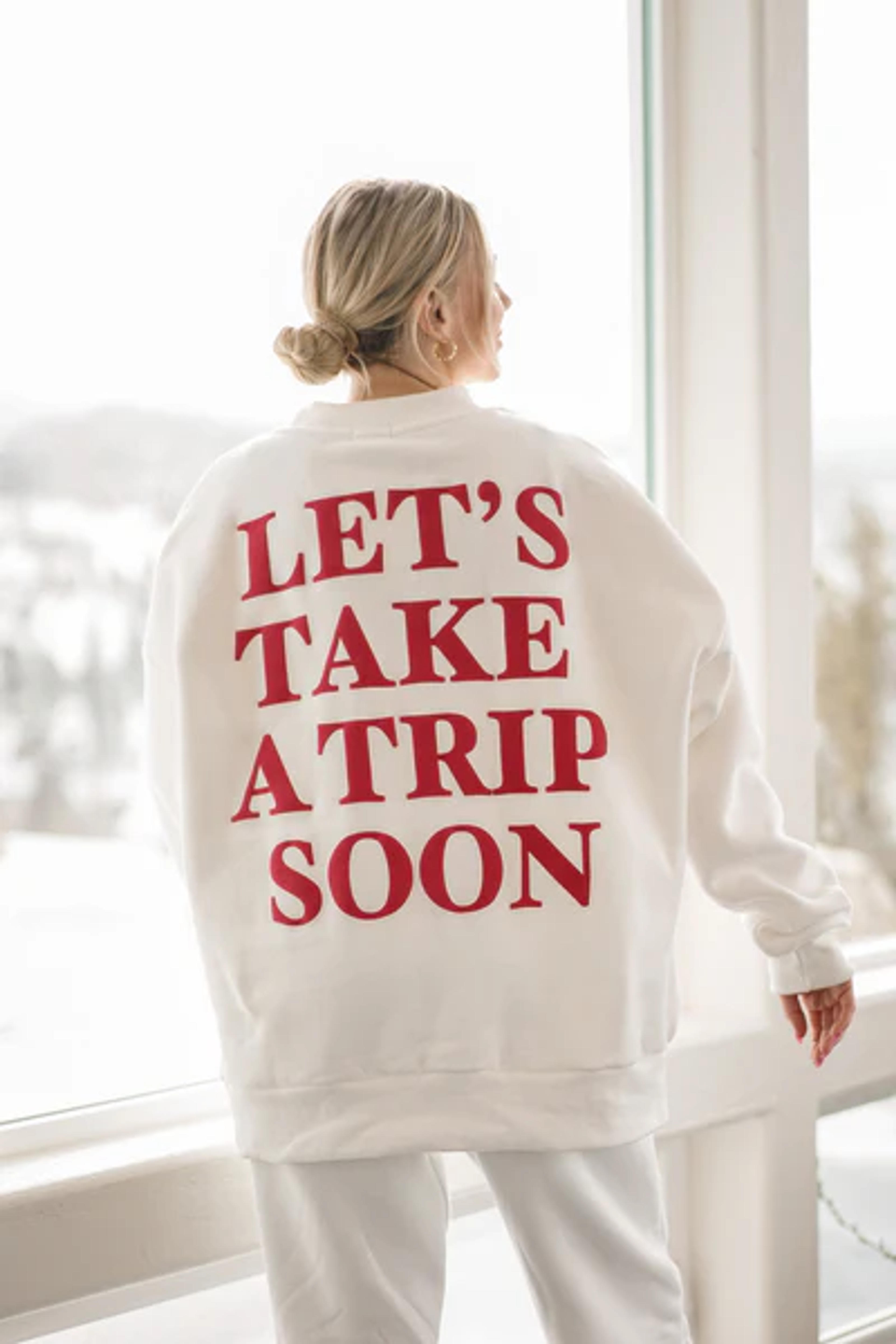 Let’s Take A Trip Soon Sweatshirt — White – Yellow The Label