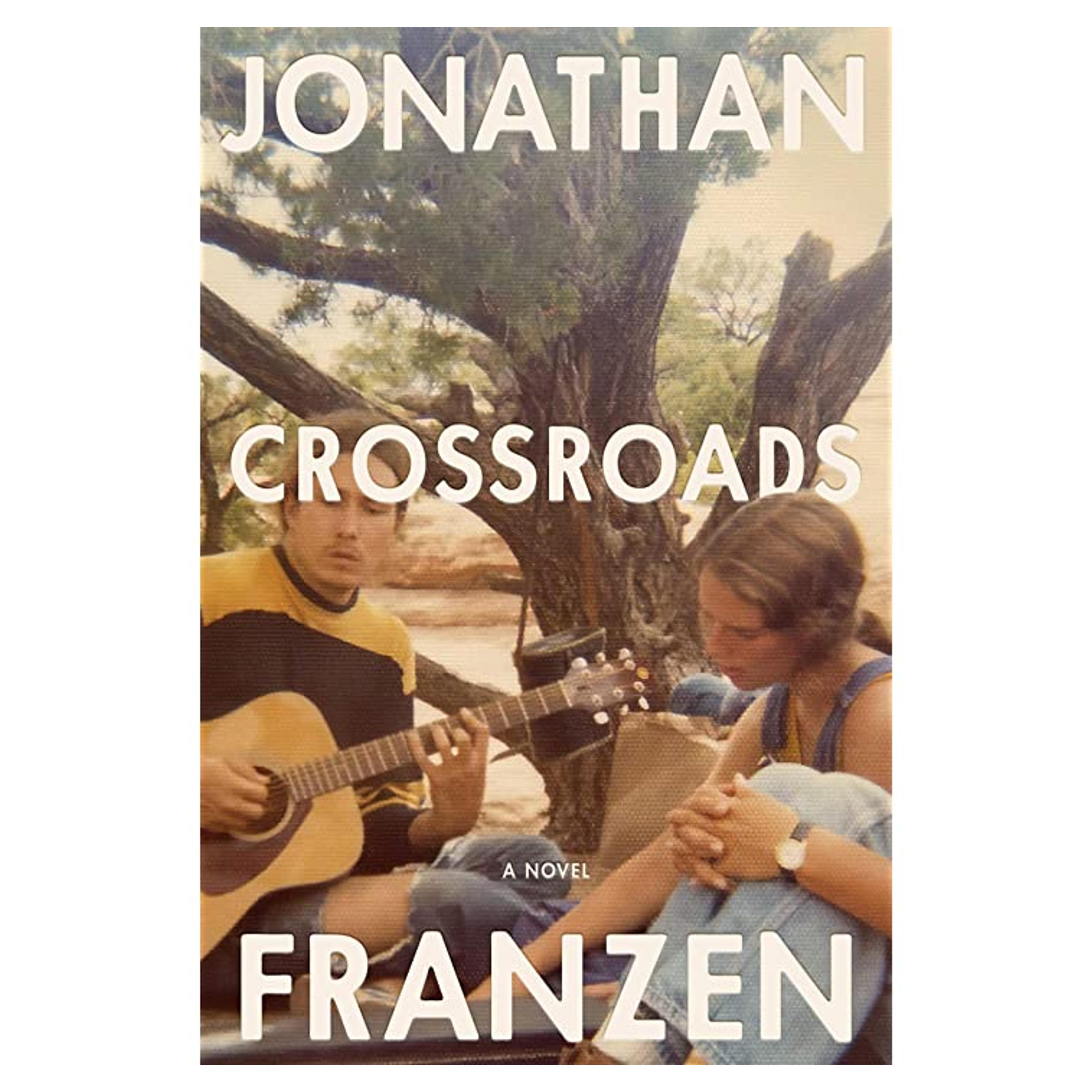 Crossroads: A Novel