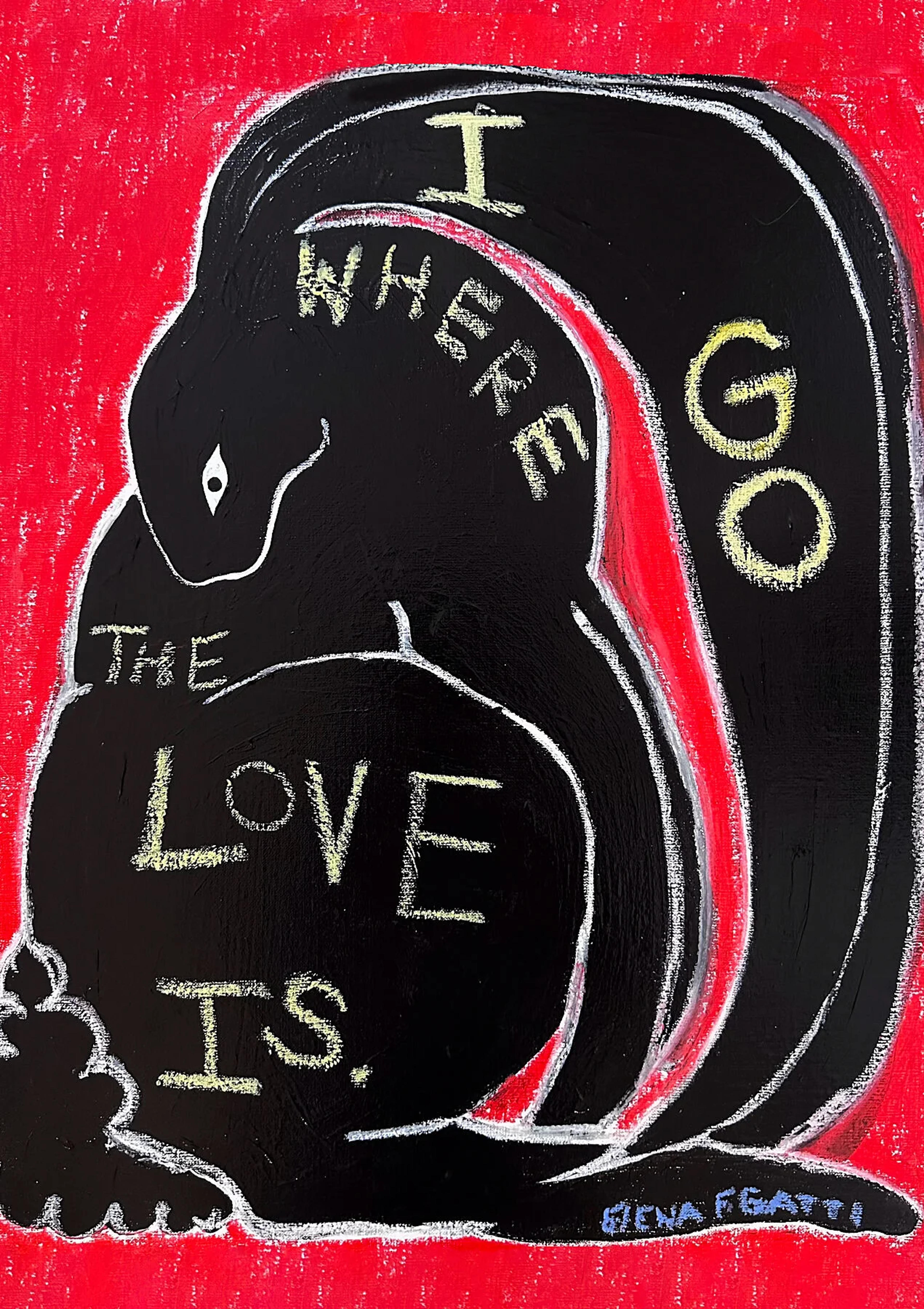 i go where the love is – Fiorenza Art