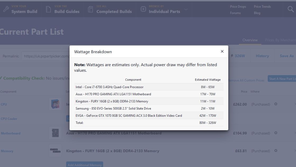 PCPartPicker can help you estimate how much power your computer consumes