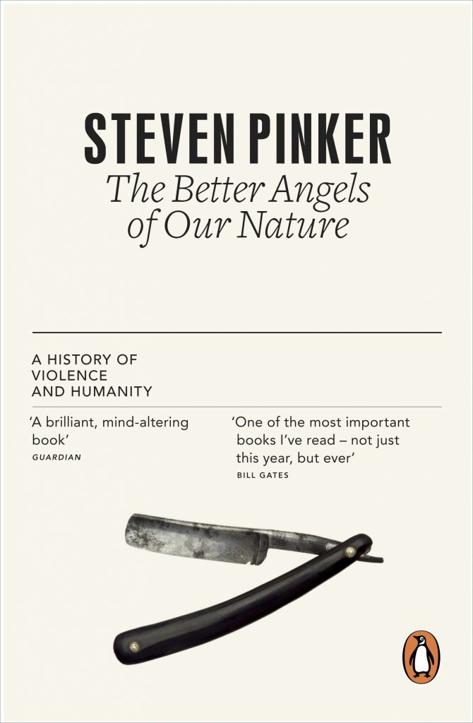 The Better Angels of Our Nature by Steven Pinker