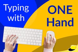 How to Take Advantage of One-Handed Typing (The Best Ways)