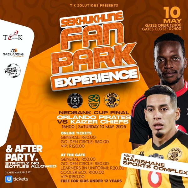 Sekhukhune Fan Park Experience: Kaizer Chiefs vs Orlando Pirates (NEDBANK CUP FINAL) flyer