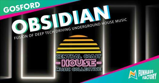 OBSIDIAN presented by the Central Coast House Music Collective