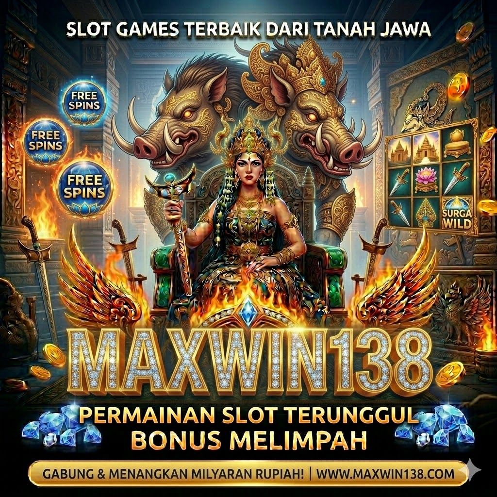 MAXWIN138: Platform Situs Slot Mudah Maxwin Taruhan Olahraga Sepakbola Sportbook Ranking 1