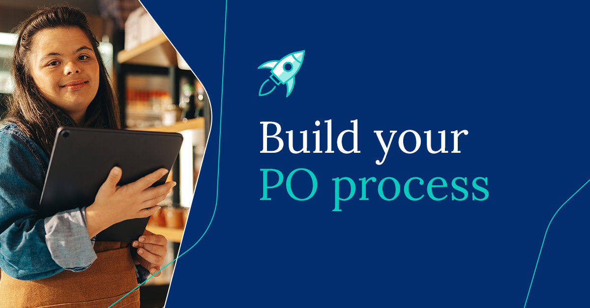 Graphic stating Build your PO process