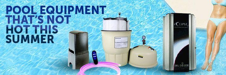 What’s Not Hot this Summer in Pool Equipment