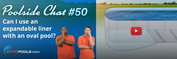 PSC Ep. 50: Can I use an expandable liner with my oval pool?