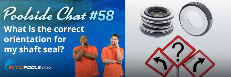 PSC Ep. 58: What is the correct orientation for my shaft seal?