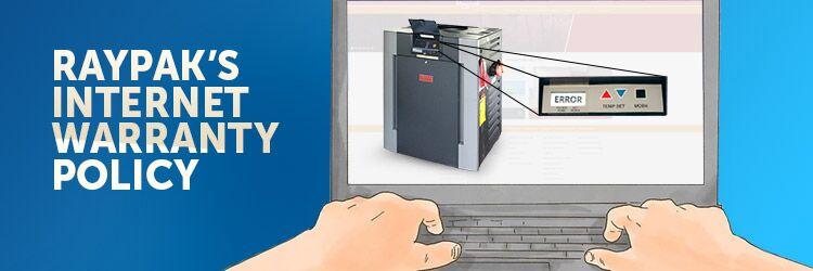 Raypak’s Internet Warranty Policy