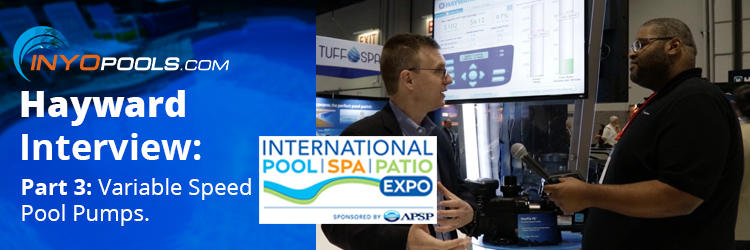 Hayward Variable Speed Pumps: 2017 International Pool Spa Expo