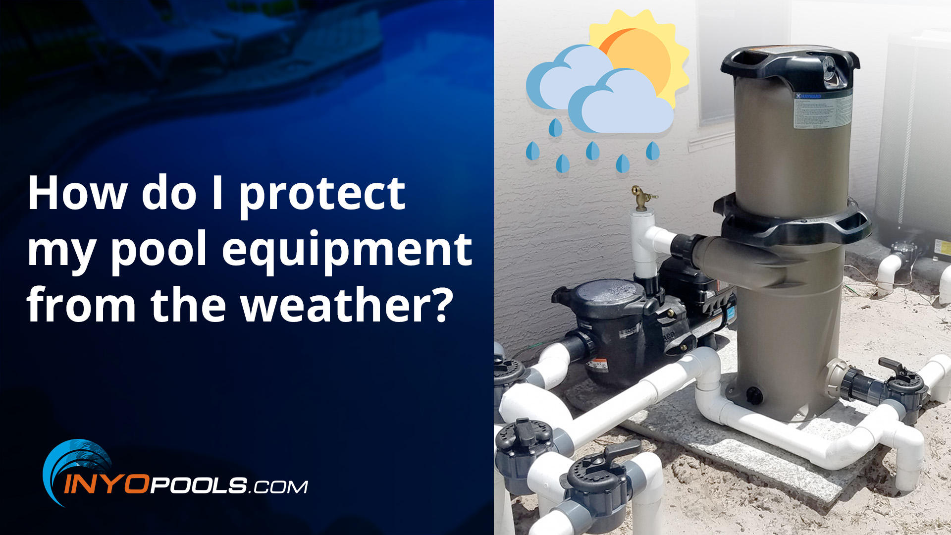 PSC Ep. 84: How do I protect my pool equipment from the weather?