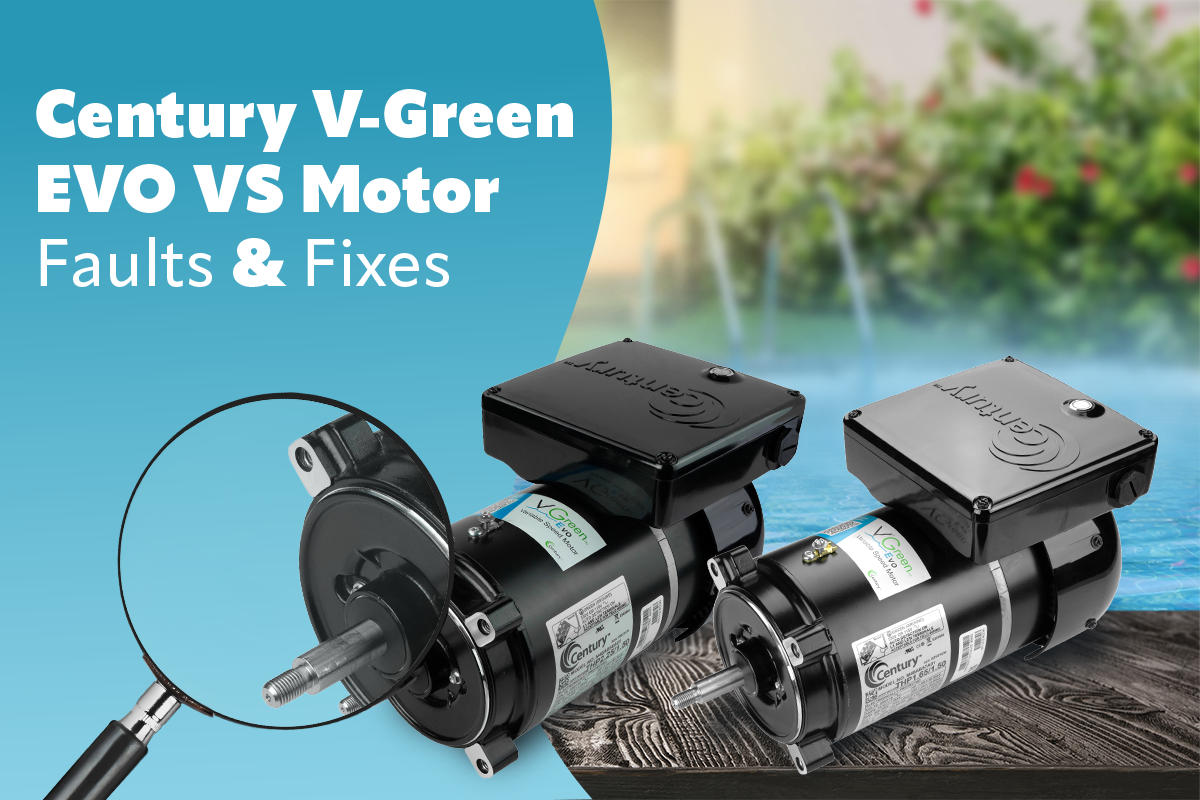 Century V-Green EVO VS Motor: Faults & Fixes Quick Guide