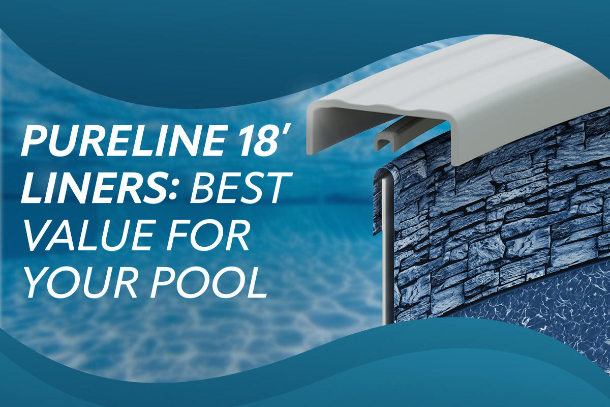 Pureline 18′ Liners: Best Value for Your Pool