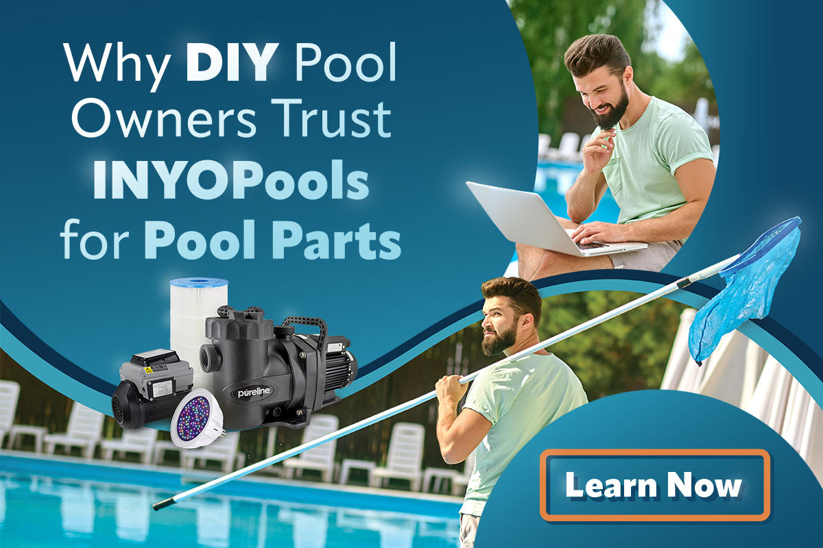 Why DIY Pool Owners Trust InyoPools for Pool Parts