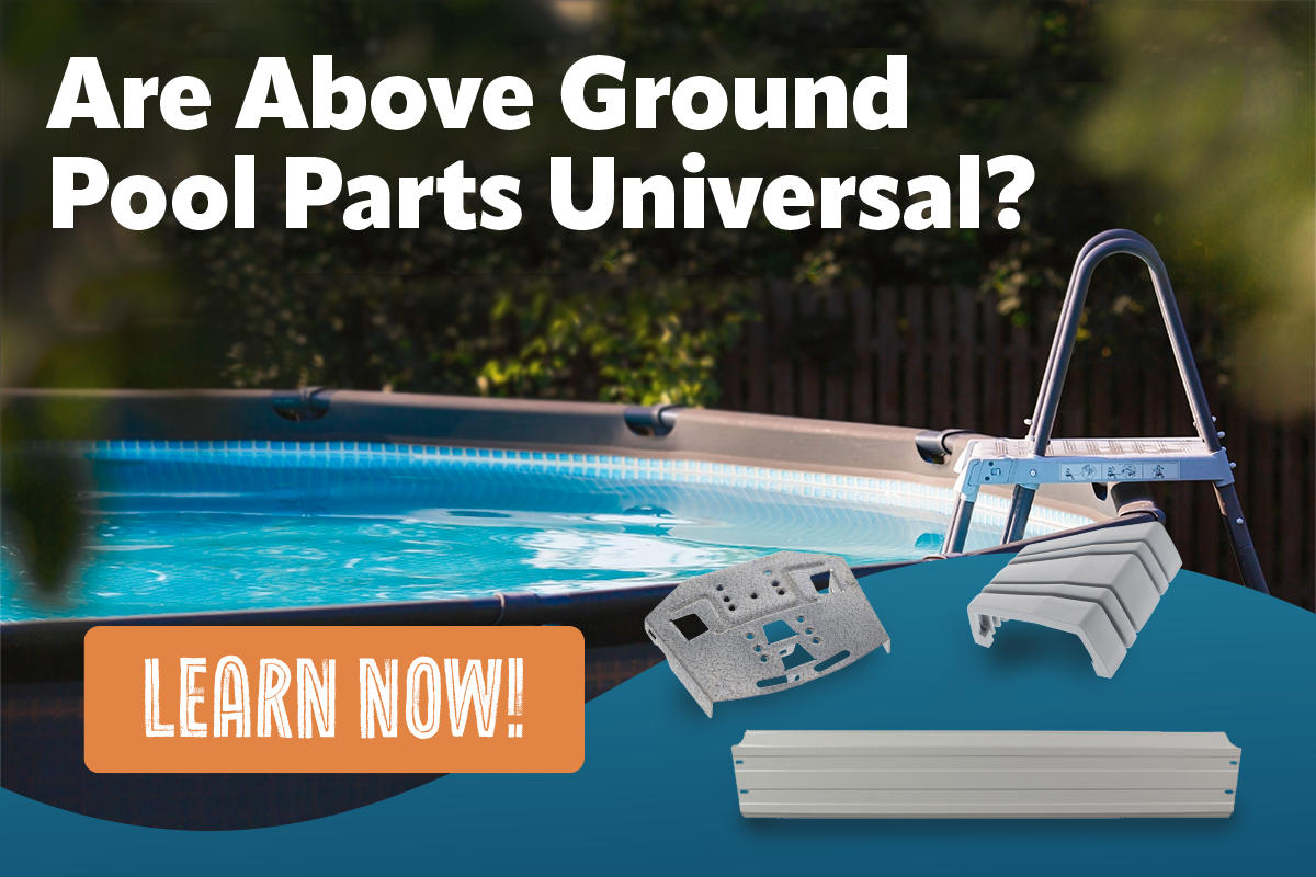 Are Above Ground Pool Parts Universal?