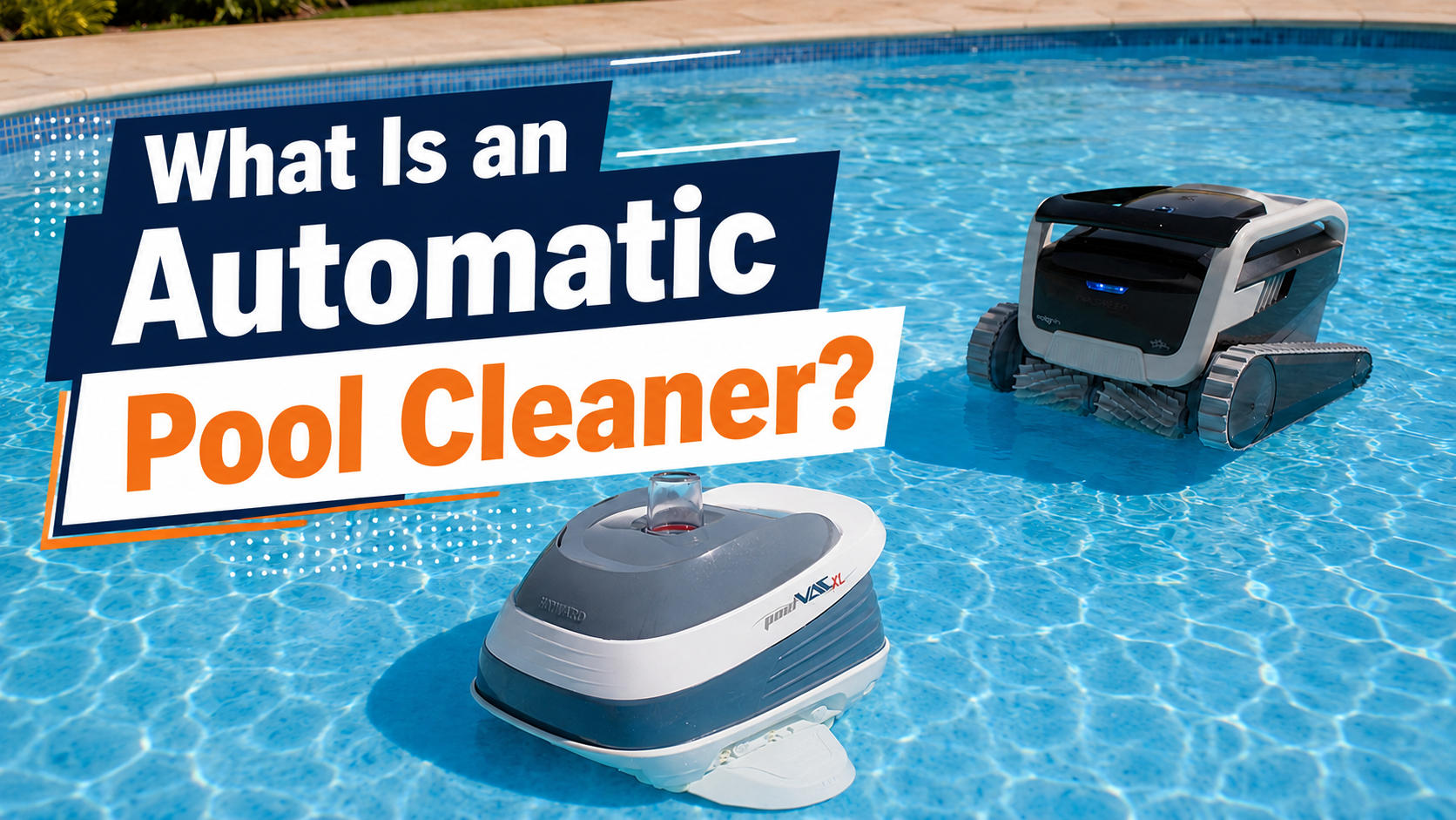 What Is an Automatic Pool Cleaner?