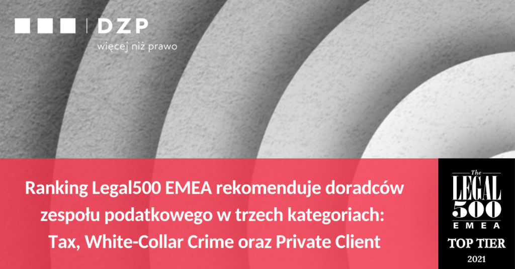 Legal500 EMEA 2021 – wyniki najnowszych rankingów dla Praktyki Podatkowej