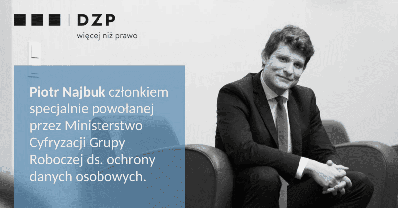 Piotr Najbuk członkiem Grupy Roboczej ds. ochrony danych osobowych