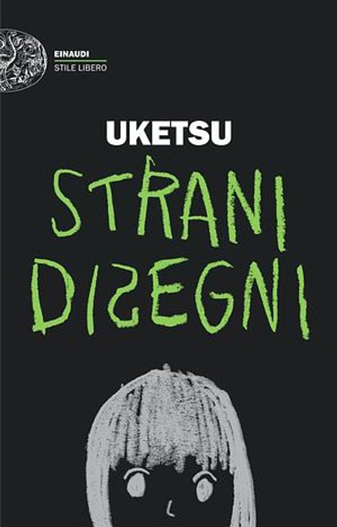 Ho finito "Strani disegni" di Uketsu