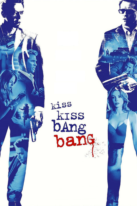 Watched: Kiss Kiss Bang Bang (2005)