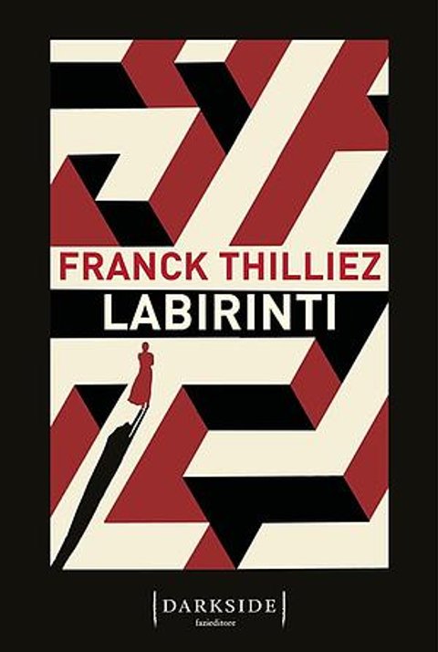 Ho finito "Labirinti" di Franck Thilliez