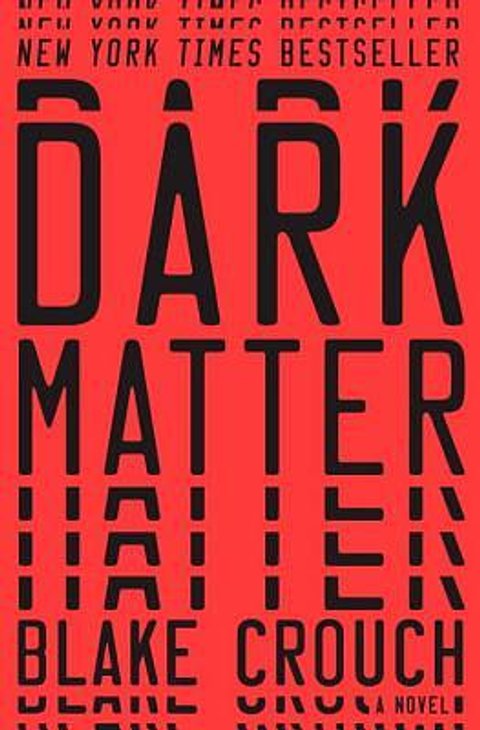 Ho finito "Dark Matter" di Blake Crouch