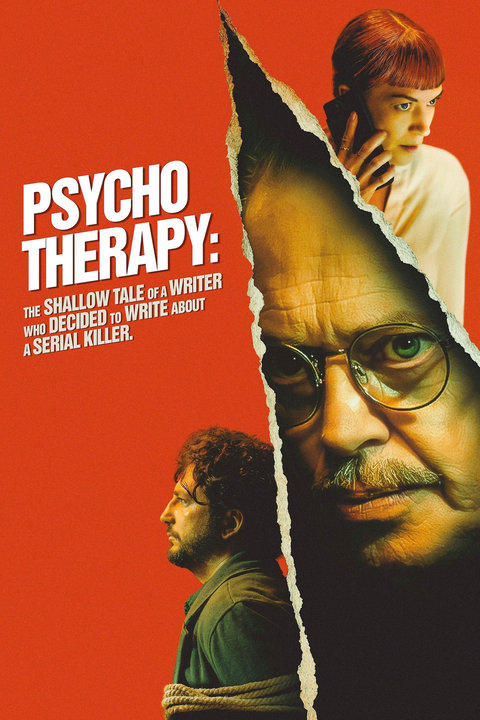 Watched (and liked): Psycho Therapy: The Shallow Tale of a Writer Who Decided to Write About a Serial Killer (2024)