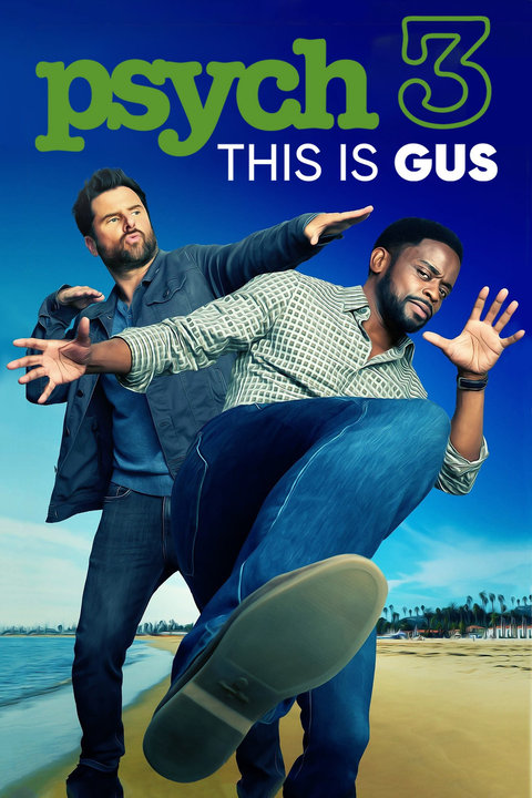 Watched: Psych 3: This Is Gus (2021)
