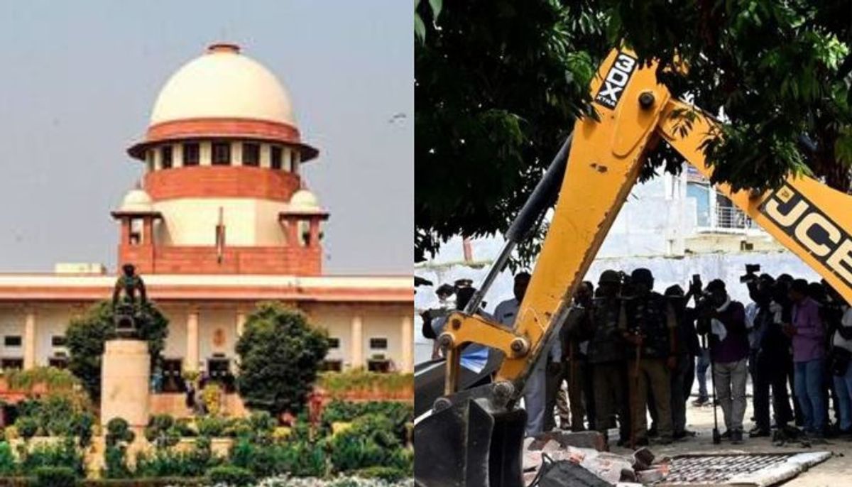 बुलडोजर कार्रवाई पर SC की सख्त टिप्पणी, ‘अगर कोई दोषी भी है तो भी घर नहीं गिराया जा सकता'